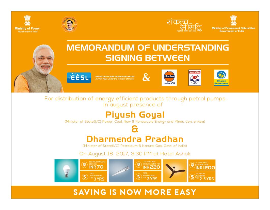 MoU signed between Energy Efficiency Services Limited (EESL) and Oil PSU's - Indian Oil, BPCL and HPCL - for the distribution of energy efficient appliances.